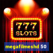 megafilmeshd 50